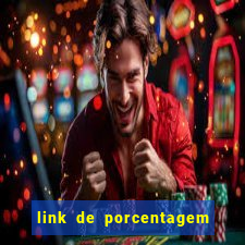 link de porcentagem dos jogos slots